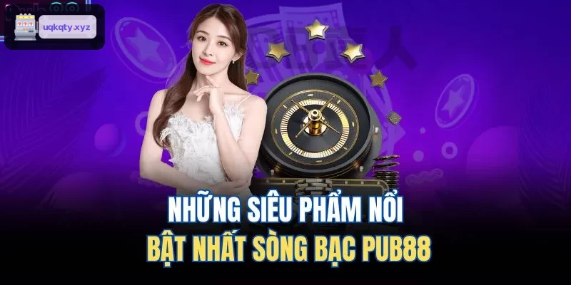 Những siêu phẩm nổi bật nhất sòng bạc 33WIN