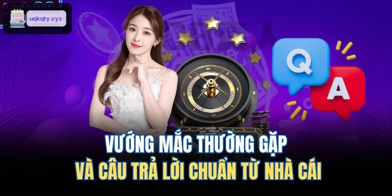 Giải đáp những thắc mắc phổ biến từ người chơi
